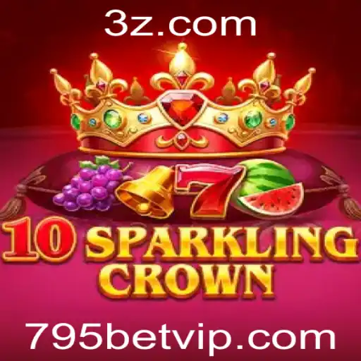 Descubra o Fascinante Mundo de 10SparklingCrown com 795bet