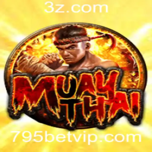 MuayThai: A Arte Marcial e o Novo Destino de Entretenimento com 795bet